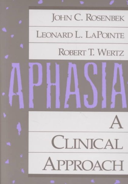 Aphasia: A Clinical Approach cover
