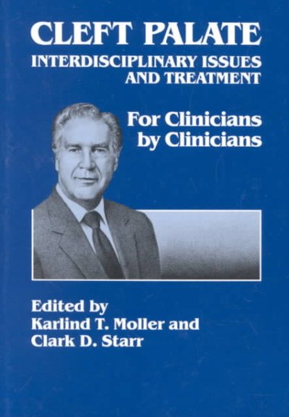 Cleft Palate: Interdisciplinary Issues and Treatment (For Clinicians by Clinicians) cover