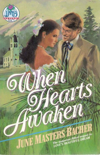 When Hearts Awaken (Pioneer Romance : Series 3, Love's Soft Whisper, Vol 3) cover