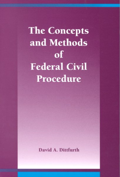 Concepts and Methods of Federal Civil Procedure cover