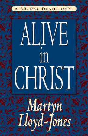 Alive in Christ: A 30-Day Devotional