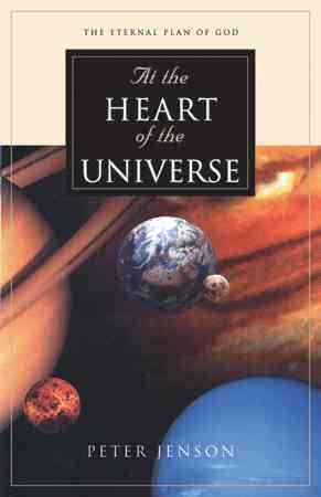 At the Heart of the Universe: The Eternal Plan of God