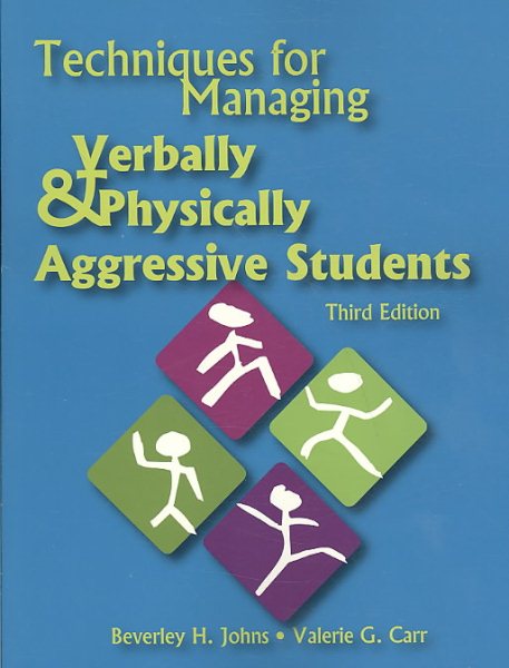 Techniques for Managing Verbally & Physically Aggressive Students cover