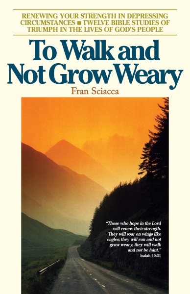 To Walk and Not Grow Weary (Fran Sciacca Series) cover