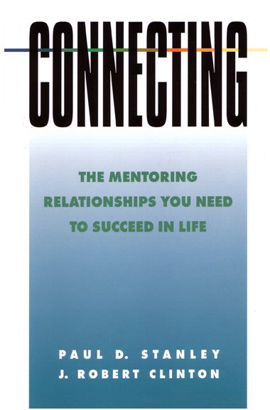 Connecting: The Mentoring Relationships You Need to Succeed in Life (Spiritual Formation Study Guides) cover
