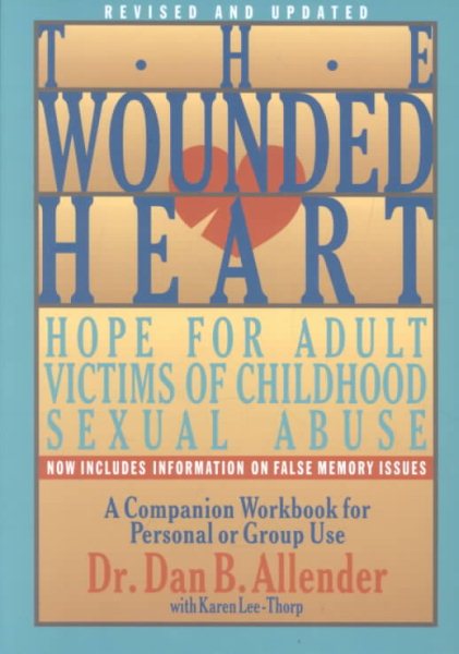 The Wounded Heart Workbook: A Companion Workbook for Personal or Group Use cover
