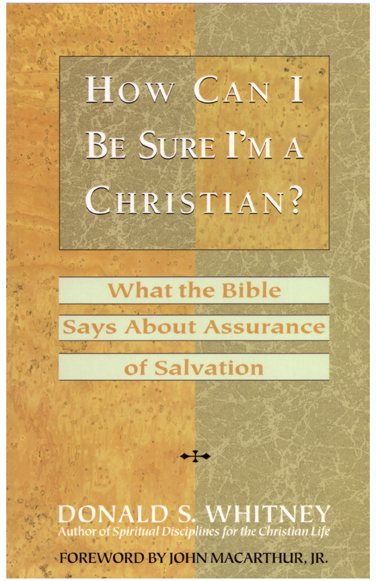 How Can I Be Sure I'm a Christian?: What the Bible Says About Assurance of Salvation cover