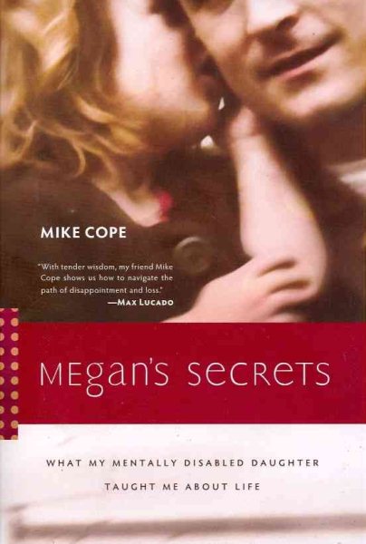 Megan's Secrets: What My Mentally Disabled Daughter Taught Me about Life cover