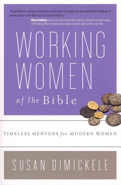 Working Women of the Bible: Timeless Mentors for Modern Women cover