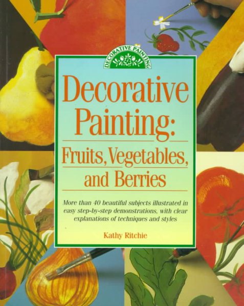 Decorative Painting: Fruits, Vegetables, and Berries cover