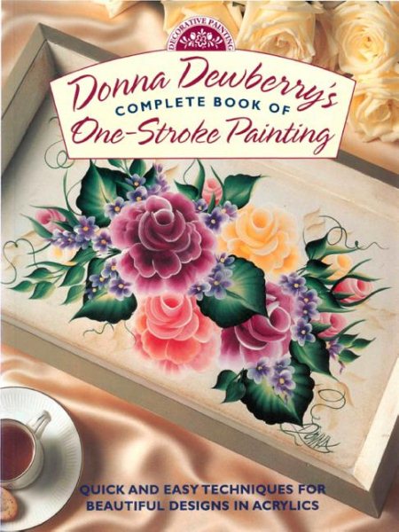 Donna Dewberry's Complete Book of One-Stroke Painting cover