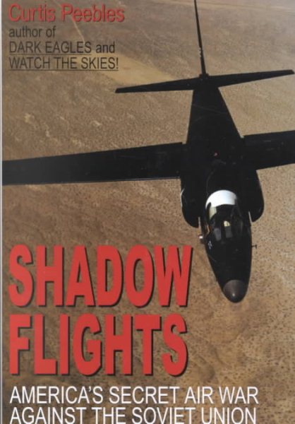 Shadow Flights: America's Secret Air War Against the Soviet Union cover