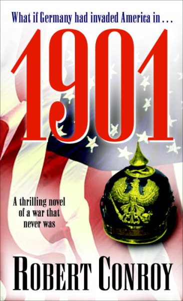 1901: A Thrilling Novel of a War that Never Was cover