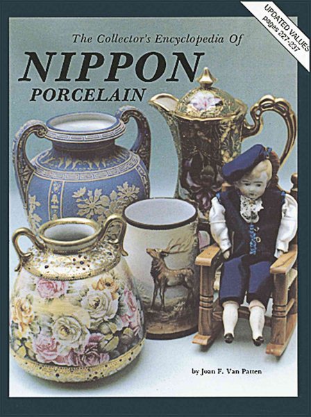 Collector's Encyclopedia of Nippon Porcelain w/ Price Guide : Updated, Series 1 (of 5 Series Set)