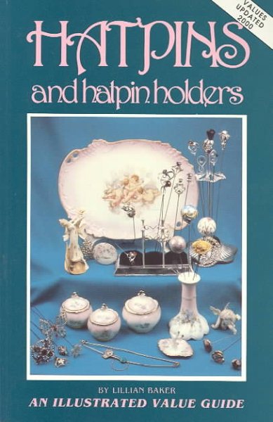 Hatpins and Hatpin Holders: An Illustrated Value Guide cover
