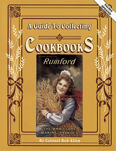 A Guide to Collecting Cookbooks cover