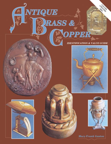 Antique Brass & Copper Identification & Value Guide cover