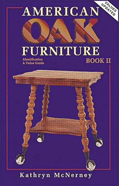 American Oak Furniture Idenditfication & Value Guide, Book II
