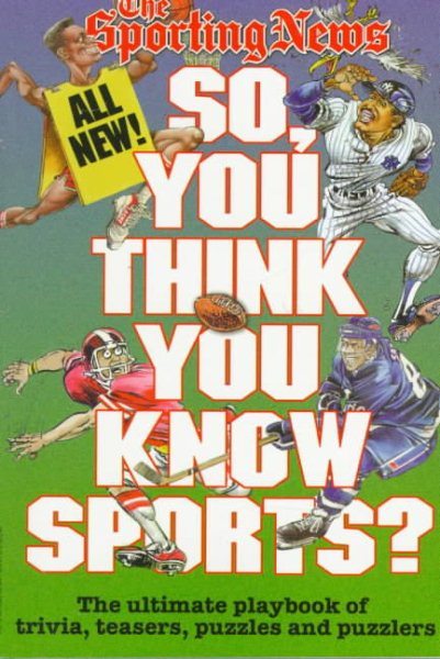 So, You Think You Know Sports?