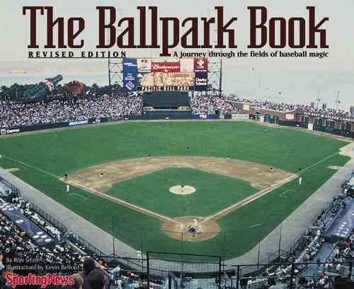 The Ballpark Book : A journey Through the Fields of Baseball Magic cover