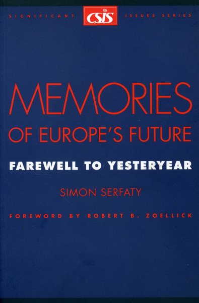 Memories of Europe's Future: Farewell to Yesteryear (Significant Issues Series)