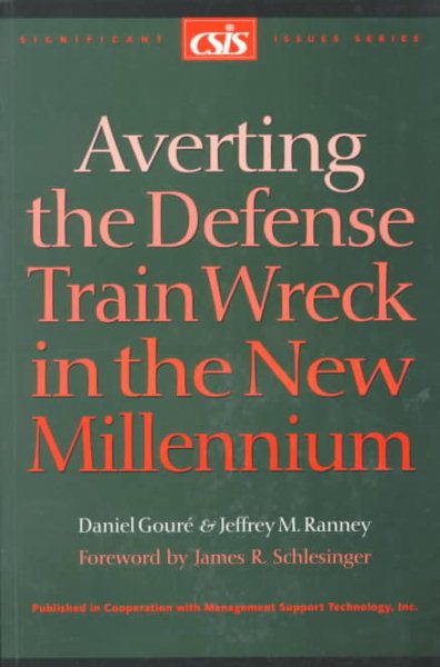 Averting the Defense Train Wreck in the New Millenium (Significant Issues Series) cover
