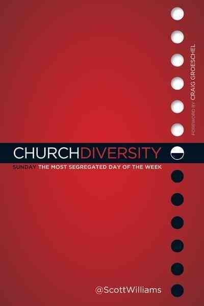 Church Diversity: Sunday The Most Segregated Day of the Week cover