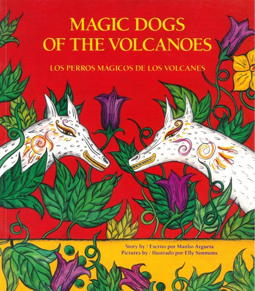Magic Dogs of the Volcanoes/Los perros magicos de los volcanos cover