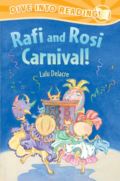 Rafi and Rosi Carnival! (Dive Into Reading, Early Fluent: Rafi and Rosi)