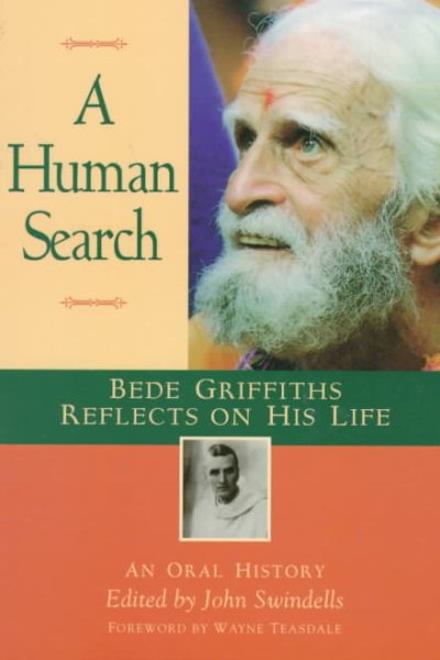 A Human Search: Bede Griffiths Reflects on His Life : An Oral History cover