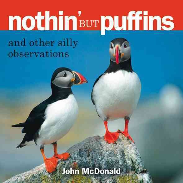 Nothin' but Puffins: And Other Silly Observations cover