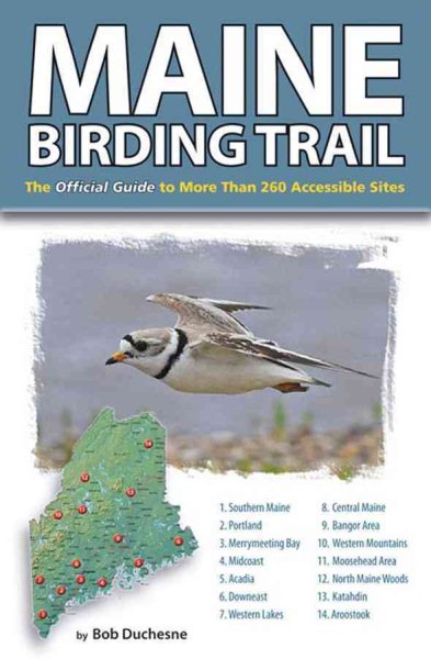 Maine Birding Trail: The Official Guide to More Than 260 Accessible Sites cover