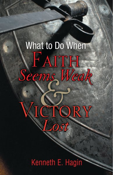 What to Do When Faith Seems Weak and Victory Lost cover