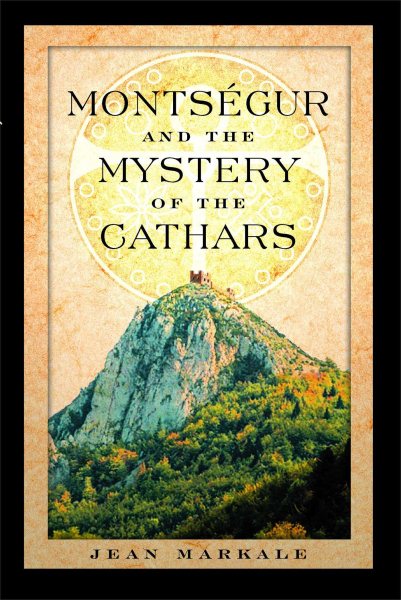 Montségur and the Mystery of the Cathars cover