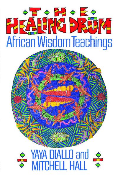 The Healing Drum: African Wisdom Teachings cover