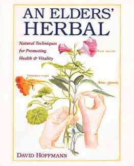 An Elders' Herbal: Natural Techniques for Health and Vitality (Healing Arts Press) cover