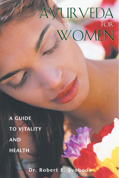 Ayurveda for Women: A Guide to Vitality and Health cover