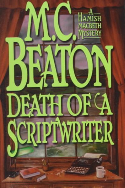 Death of a Scriptwriter (Hamish Macbeth Mysteries, No. 14)