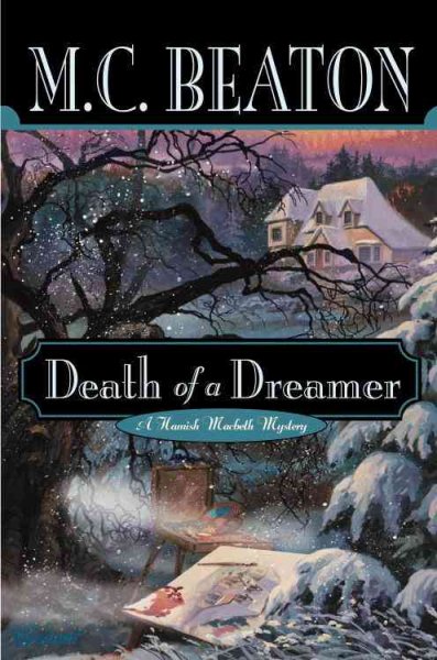 Death of a Dreamer (Hamish Macbeth Mysteries, No. 22)