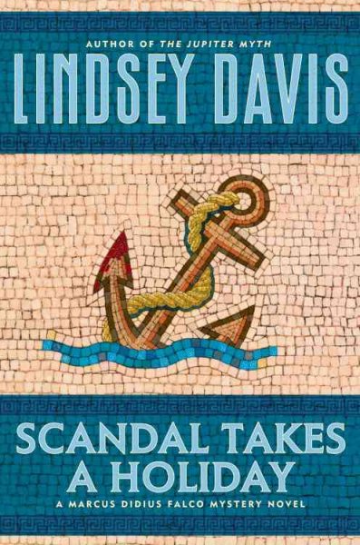 Scandal Takes a Holiday:  A Marcus Didius Falco Mystery Novel cover