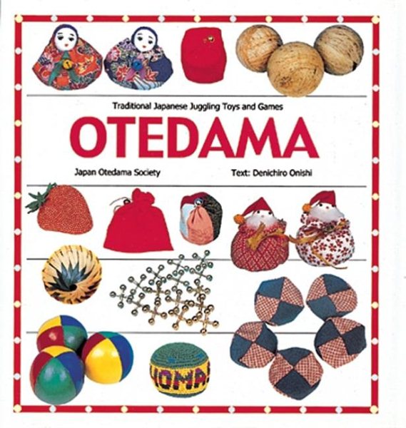 Otedama: Traditional Japanese Juggling Toys and Games cover