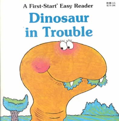 Dinosaur in Trouble (A First-Start Easy Reader) cover