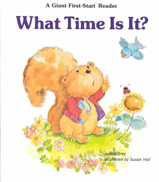 What Time Is It (Giant First Start Reader) cover
