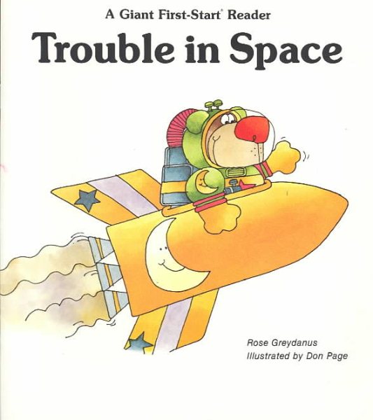 Trouble in Space (Giant First Start Reader) cover
