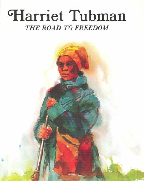 Harriet Tubman: The Road to Freedom (Easy Biographies) cover