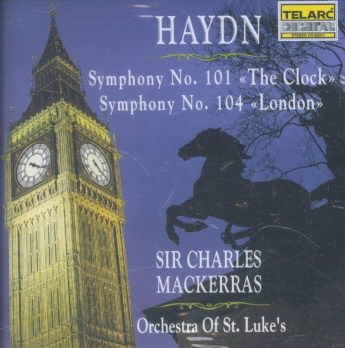 Haydn: Symphony No. 101 "The Clock / Symphony No. 104 "London"