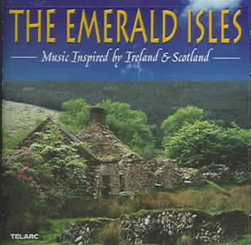 Emerald Isles: Music Inspired By Ireland & Scotlan cover