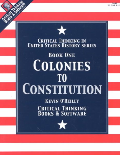 Colonies to Constitution (Evaluating Viewpoints: Critical Thinking in United States History Series, Book 1) cover