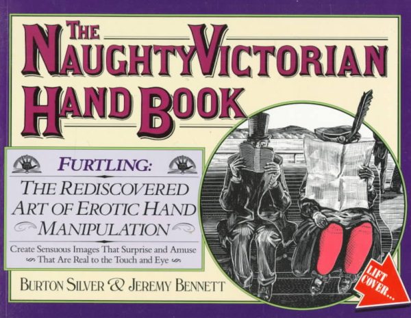 The Naughty Victorian Hand Book: The Rediscovered Art of Erotic Hand Manipulation cover