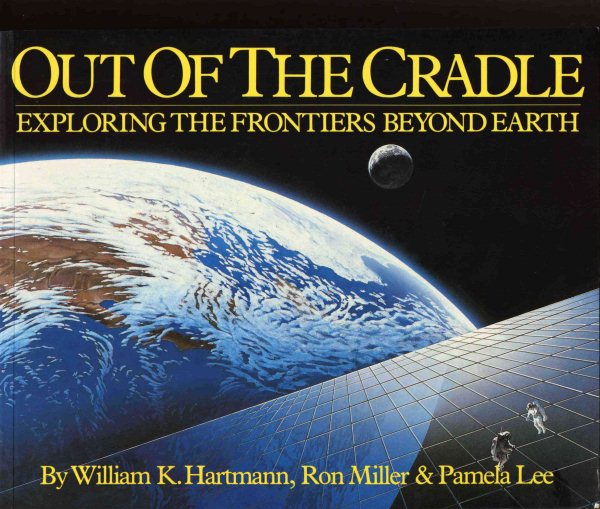 Out of the Cradle:  Exploring the Frontiers Beyond Earth cover